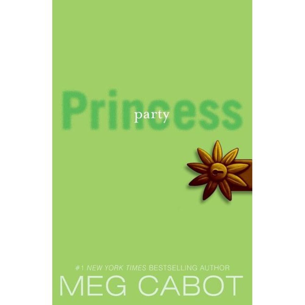 The Princess Diaries, Volume VII: Party Princess -- Meg Cabot